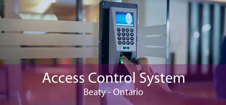 Access Control System Beaty - Ontario