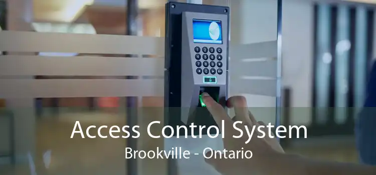 Access Control System Brookville - Ontario