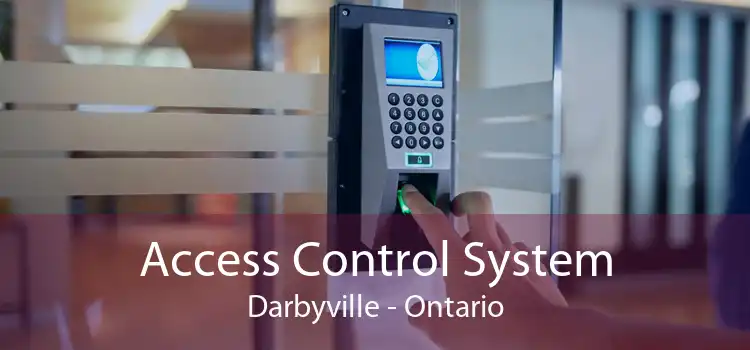 Access Control System Darbyville - Ontario