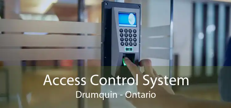 Access Control System Drumquin - Ontario