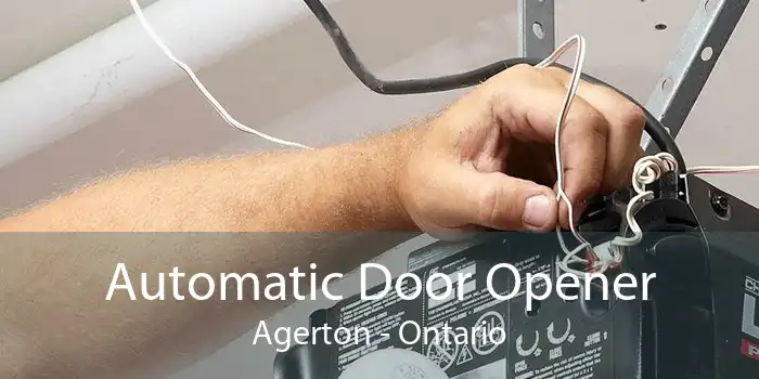 Automatic Door Opener Agerton - Ontario