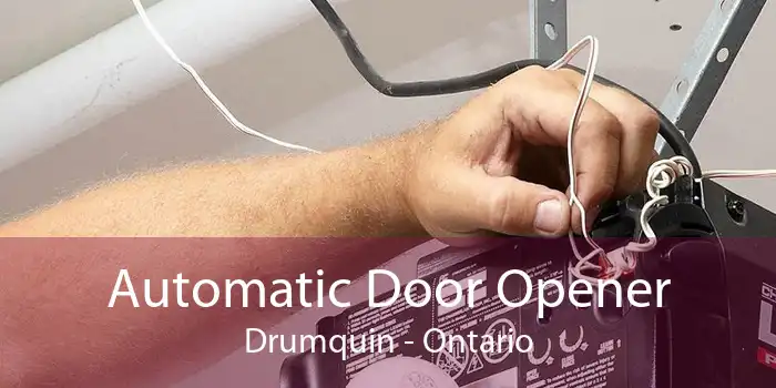 Automatic Door Opener Drumquin - Ontario