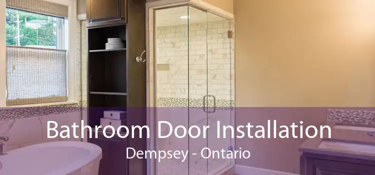 Bathroom Door Installation Dempsey - Ontario