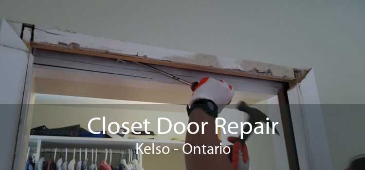 Closet Door Repair Kelso - Ontario