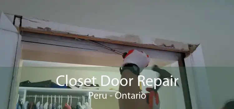 Closet Door Repair Peru - Ontario