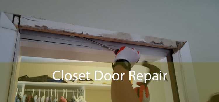 Closet Door Repair 