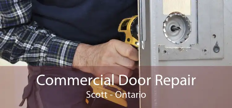 Commercial Door Repair Scott - Ontario
