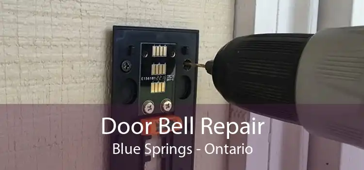 Door Bell Repair Blue Springs - Ontario