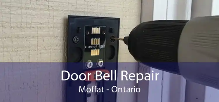 Door Bell Repair Moffat - Ontario