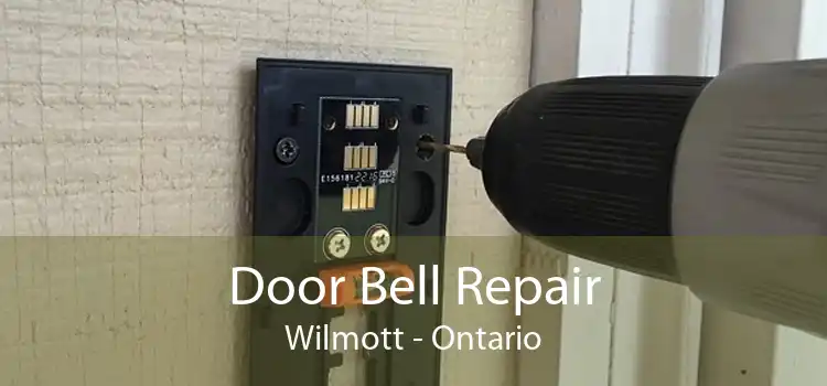 Door Bell Repair Wilmott - Ontario