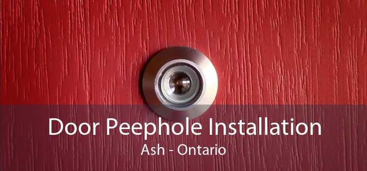 Door Peephole Installation Ash - Ontario