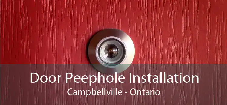 Door Peephole Installation Campbellville - Ontario