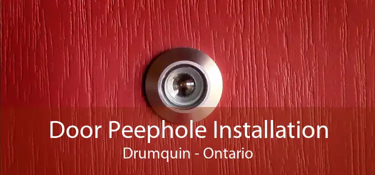 Door Peephole Installation Drumquin - Ontario