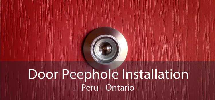 Door Peephole Installation Peru - Ontario