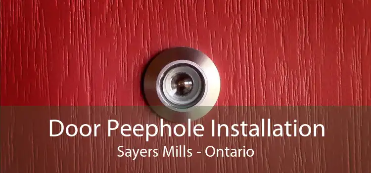 Door Peephole Installation Sayers Mills - Ontario