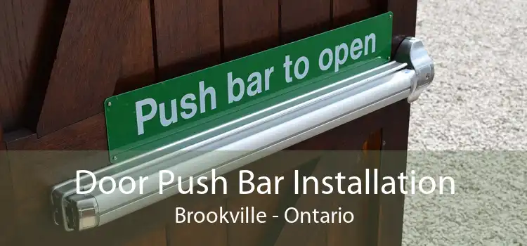 Door Push Bar Installation Brookville - Ontario