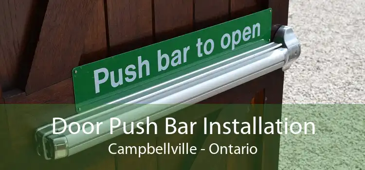 Door Push Bar Installation Campbellville - Ontario