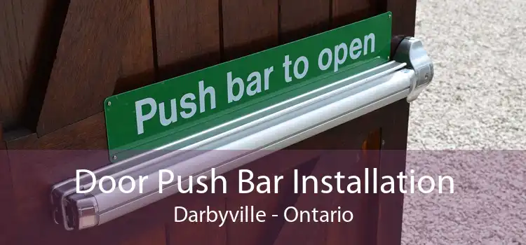 Door Push Bar Installation Darbyville - Ontario