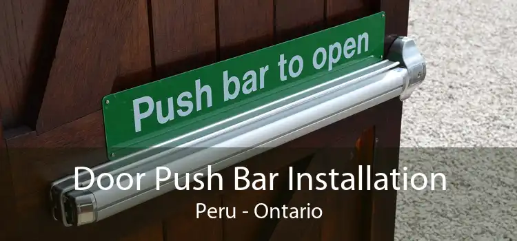 Door Push Bar Installation Peru - Ontario