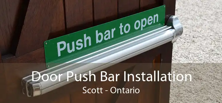 Door Push Bar Installation Scott - Ontario