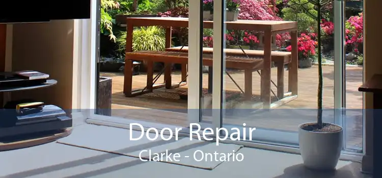 Door Repair Clarke - Ontario