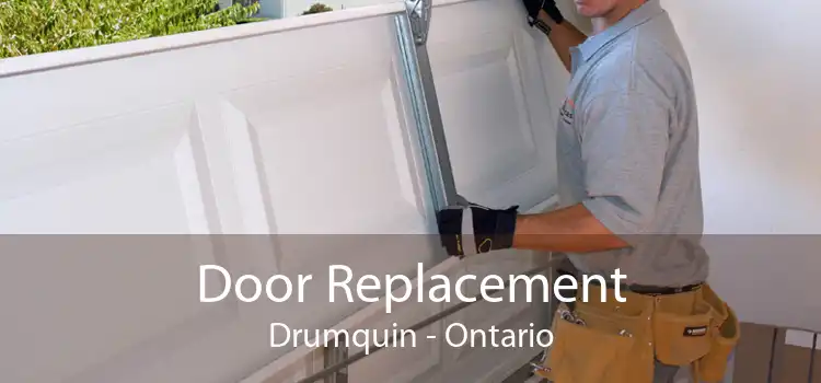 Door Replacement Drumquin - Ontario