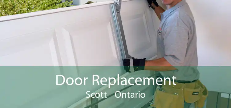Door Replacement Scott - Ontario