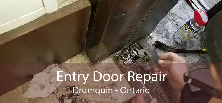 Entry Door Repair Drumquin - Ontario