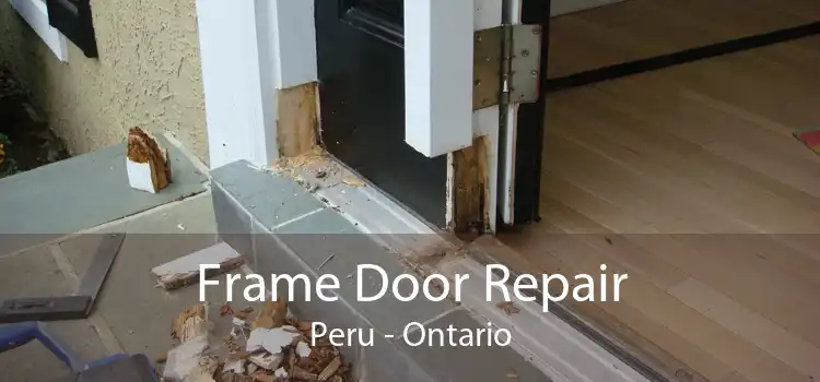 Frame Door Repair Peru - Ontario