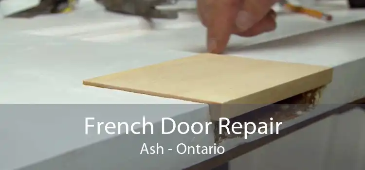 French Door Repair Ash - Ontario