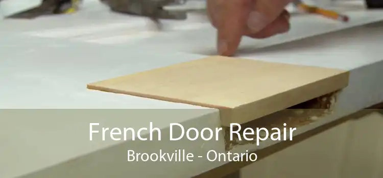 French Door Repair Brookville - Ontario