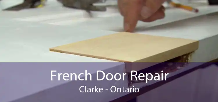 French Door Repair Clarke - Ontario