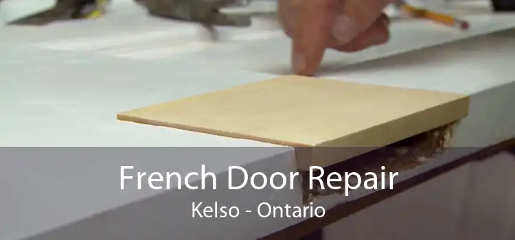 French Door Repair Kelso - Ontario