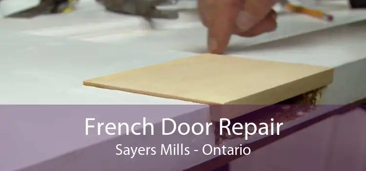 French Door Repair Sayers Mills - Ontario