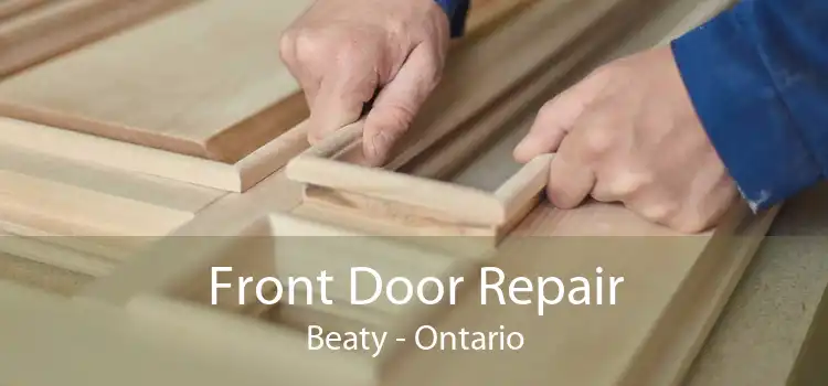 Front Door Repair Beaty - Ontario