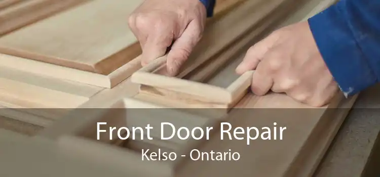 Front Door Repair Kelso - Ontario