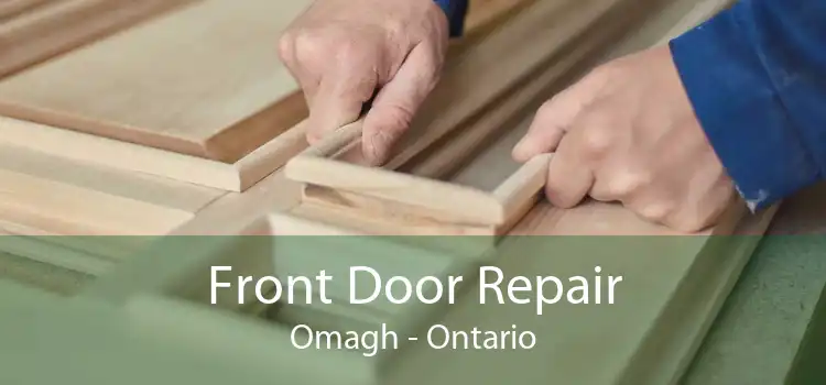 Front Door Repair Omagh - Ontario