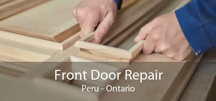 Front Door Repair Peru - Ontario