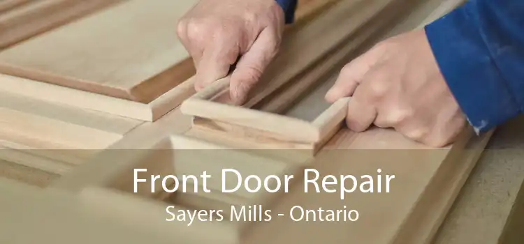 Front Door Repair Sayers Mills - Ontario