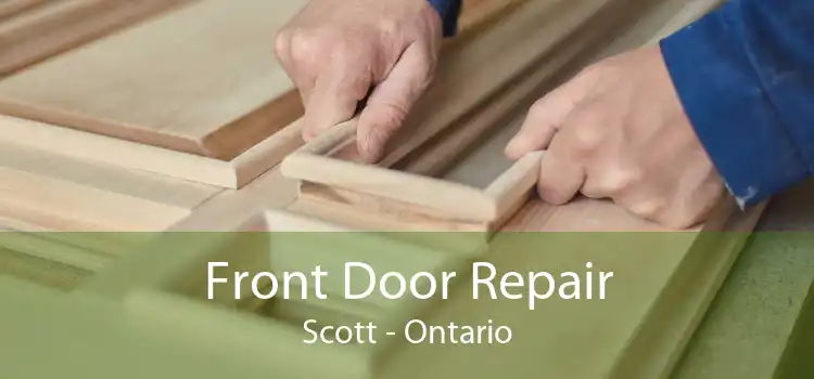 Front Door Repair Scott - Ontario