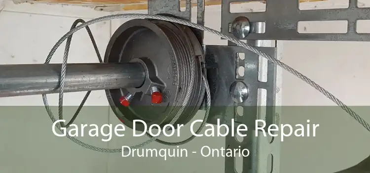 Garage Door Cable Repair Drumquin - Ontario