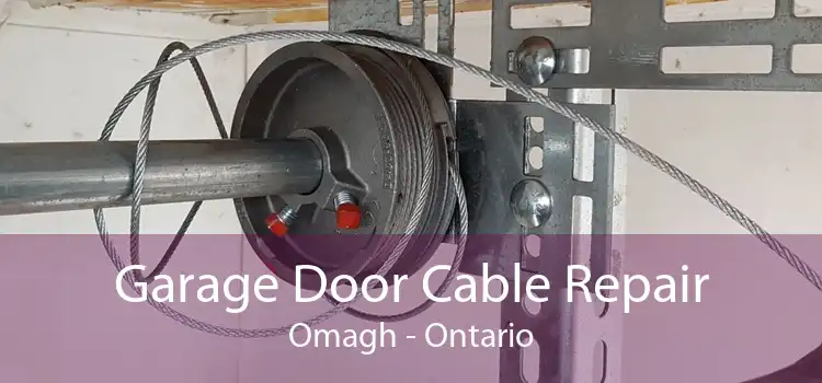 Garage Door Cable Repair Omagh - Ontario