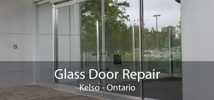 Glass Door Repair Kelso - Ontario