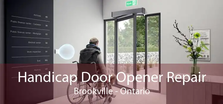 Handicap Door Opener Repair Brookville - Ontario