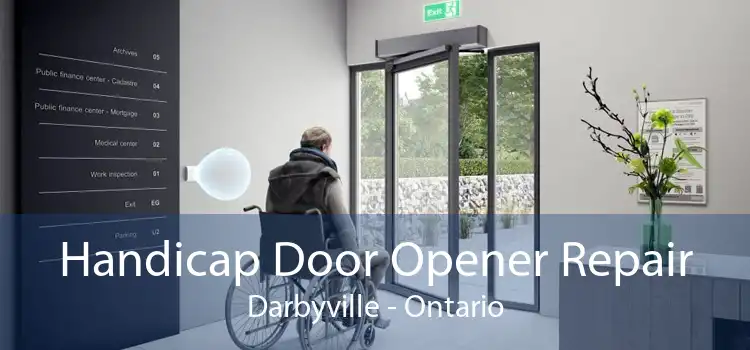 Handicap Door Opener Repair Darbyville - Ontario