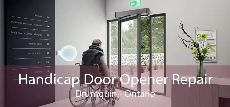 Handicap Door Opener Repair Drumquin - Ontario