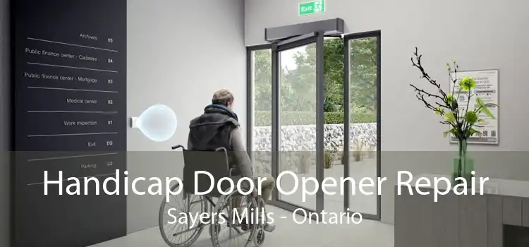 Handicap Door Opener Repair Sayers Mills - Ontario