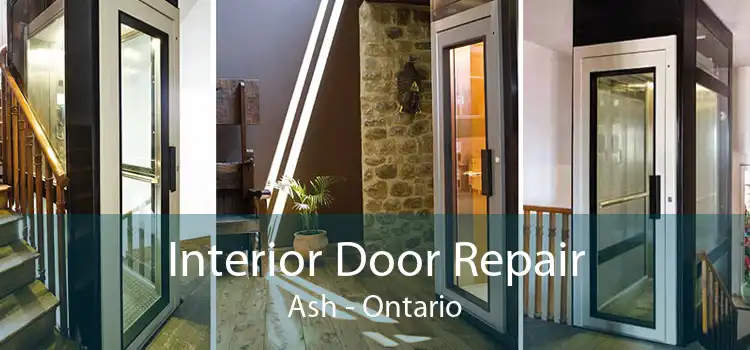 Interior Door Repair Ash - Ontario