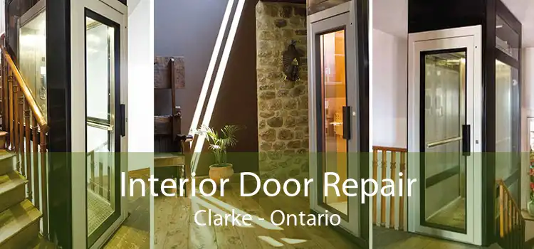 Interior Door Repair Clarke - Ontario