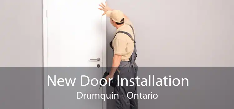 New Door Installation Drumquin - Ontario